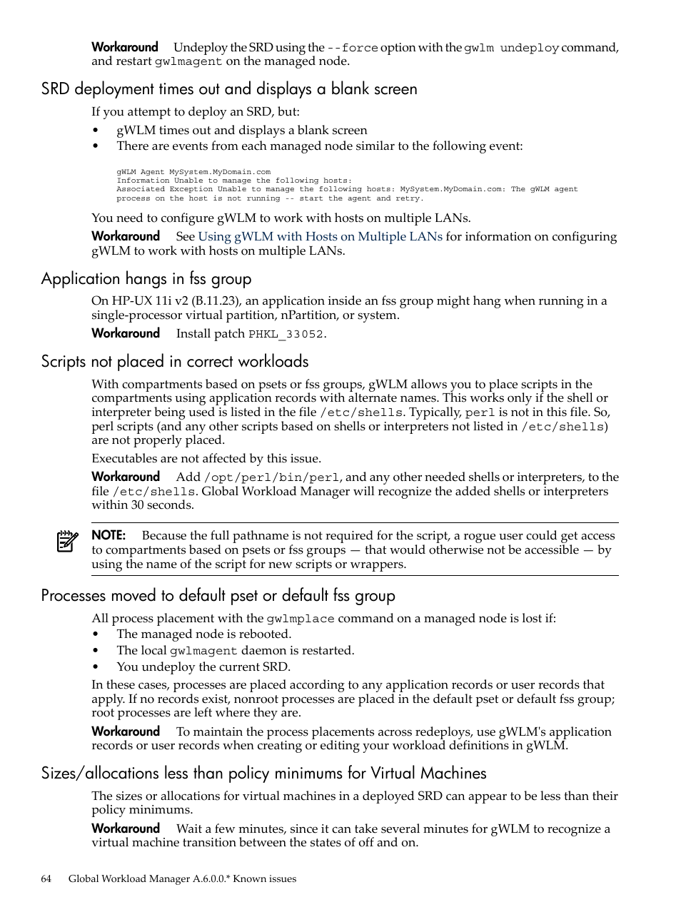 Application hangs in fss group, Scripts not placed in correct workloads | HP Matrix Operating Environment Software User Manual | Page 64 / 68