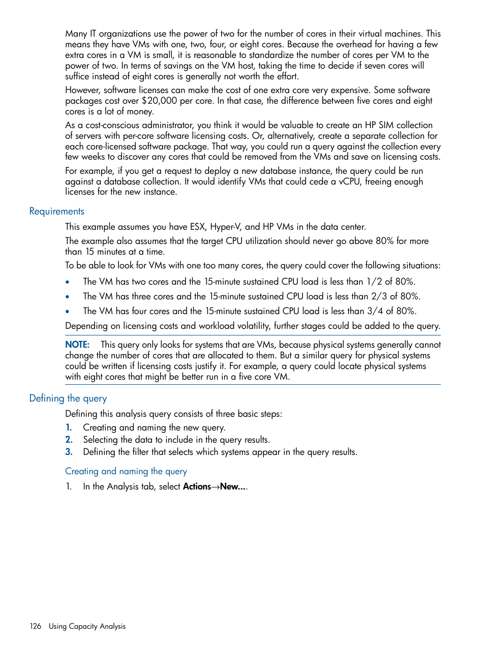 Requirements, Defining the query, Creating and naming the query | Requirements defining the query | HP Matrix Operating Environment Software User Manual | Page 126 / 239