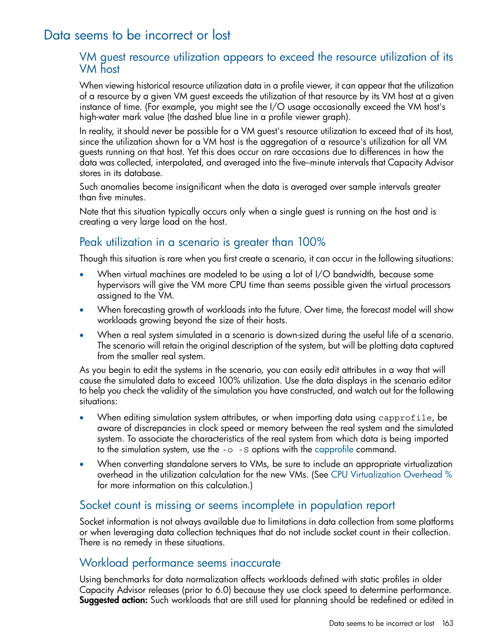 Data seems to be incorrect or lost, Peak utilization in a scenario is greater than 100, Workload performance seems inaccurate | HP Matrix Operating Environment Software User Manual | Page 163 / 239