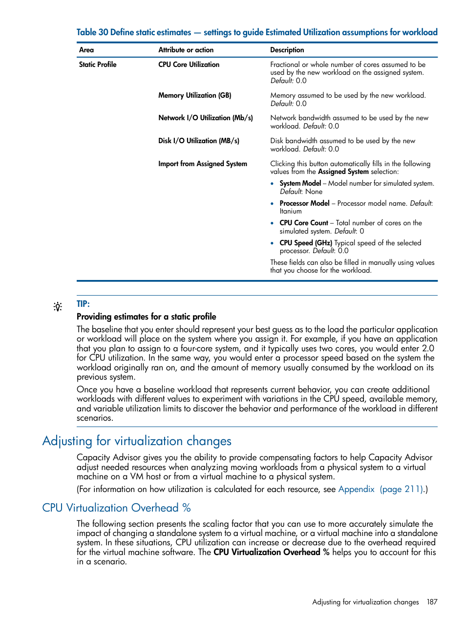 Adjusting for virtualization changes, Cpu virtualization overhead, Adjusting for | HP Matrix Operating Environment Software User Manual | Page 187 / 239