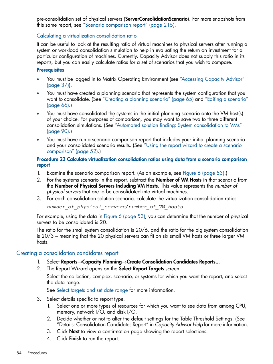 Calculating a virtualization consolidation ratio, Creating a consolidation candidates report | HP Matrix Operating Environment Software User Manual | Page 54 / 239