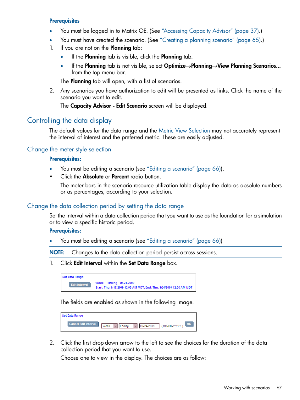 Controlling the data display, Change the meter style selection, Change the | HP Matrix Operating Environment Software User Manual | Page 67 / 239