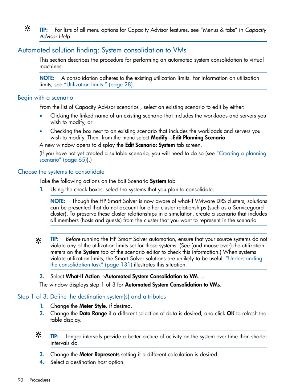 Begin with a scenario, Choose the systems to consolidate | HP Matrix Operating Environment Software User Manual | Page 90 / 239