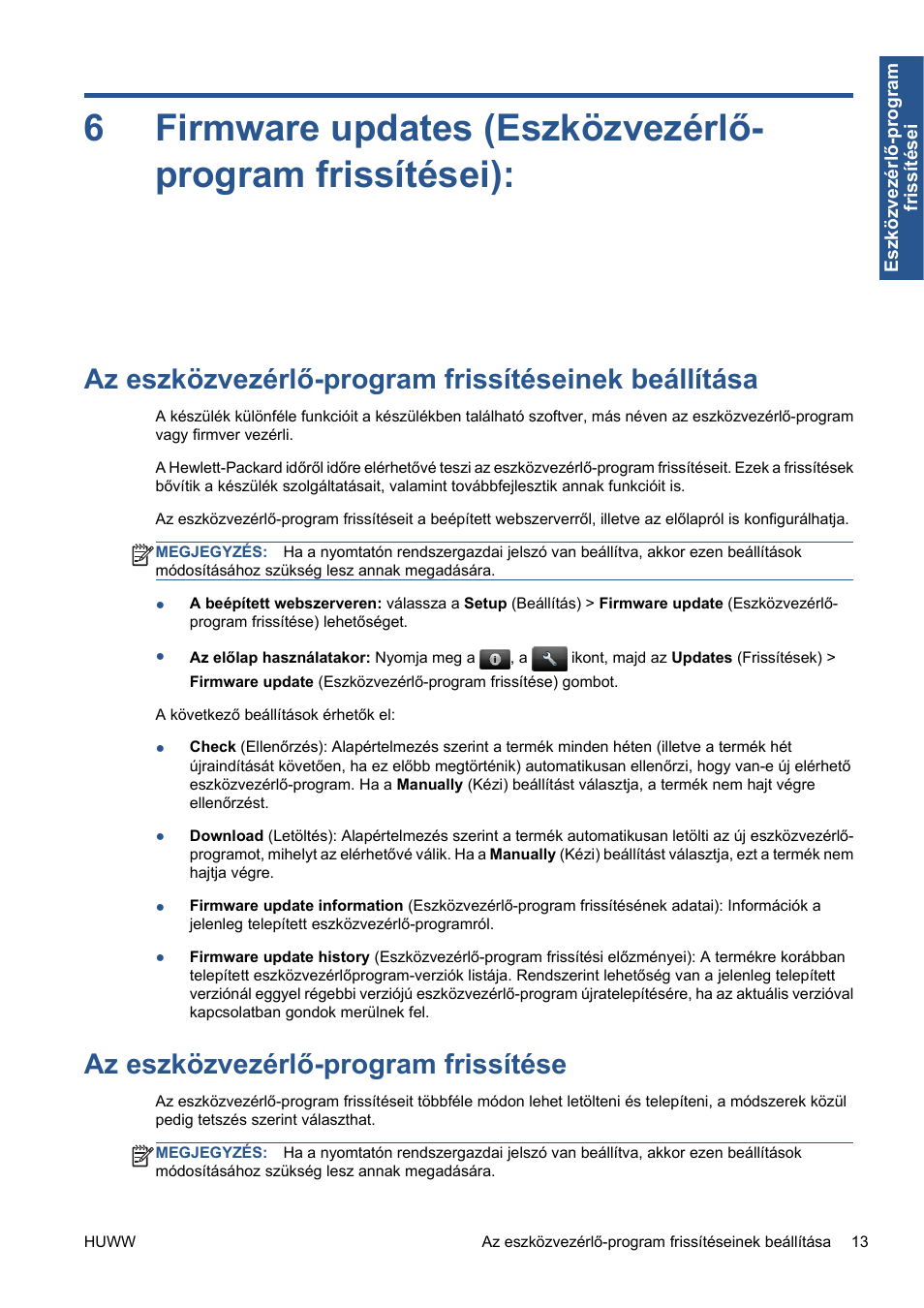 Az eszközvezérlő-program frissítéseinek beállítása, Az eszközvezérlő-program frissítése, Az eszközvezérlő-program frissítéseinek | Beállítása, 13. oldal | HP Серия принтеров HP Designjet T1300 ePrinter User Manual | Page 206 / 412