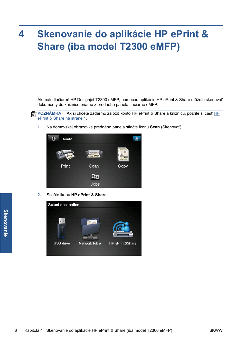 Skenovanie do aplikácie hp eprint, Share (iba model t2300 emfp) na strane 8 | HP Серия принтеров HP Designjet T1300 ePrinter User Manual | Page 261 / 412