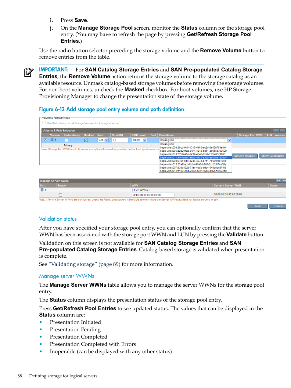 Validation status, Manage server wwns, Validation status manage server wwns | Add storage pool entry volume and path definition | HP Matrix Operating Environment Software User Manual | Page 88 / 132