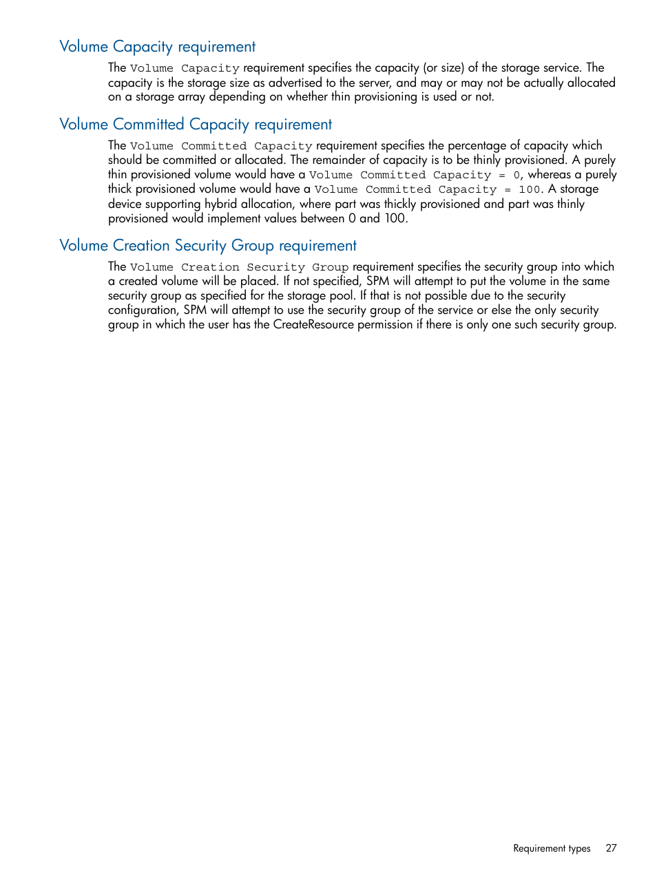 Volume capacity requirement, Volume committed capacity requirement, Volume creation security group requirement | HP Matrix Operating Environment Software User Manual | Page 27 / 95