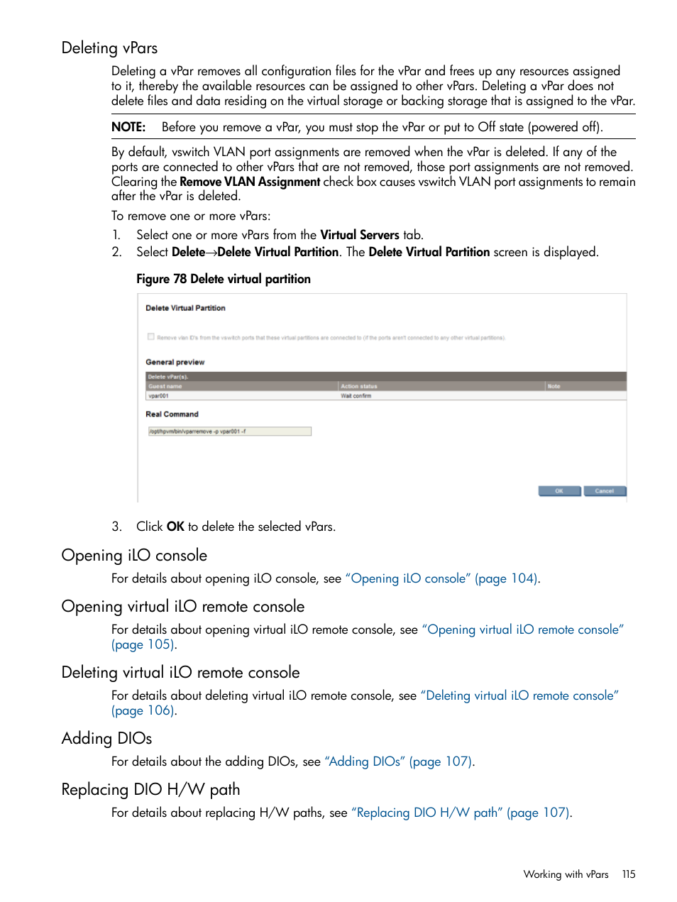 Deleting vpars, Opening ilo console, Opening virtual ilo remote console | Deleting virtual ilo remote console, Adding dios, Replacing dio h/w path | HP Matrix Operating Environment Software User Manual | Page 115 / 142