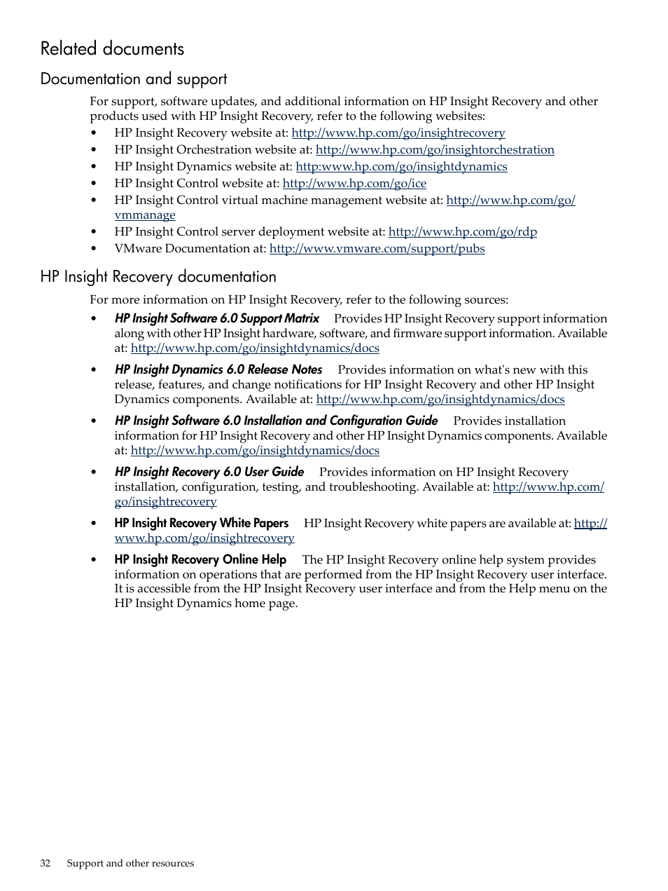 Related documents, Documentation and support, Hp insight recovery documentation | HP Matrix Operating Environment Software User Manual | Page 32 / 34