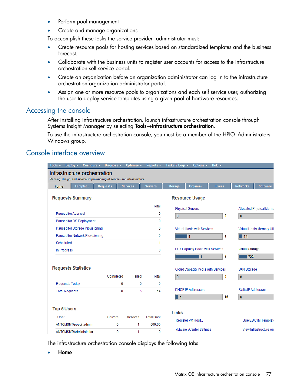 Accessing the console, Console interface overview, Accessing the console console interface overview | HP Matrix Operating Environment Software User Manual | Page 77 / 209