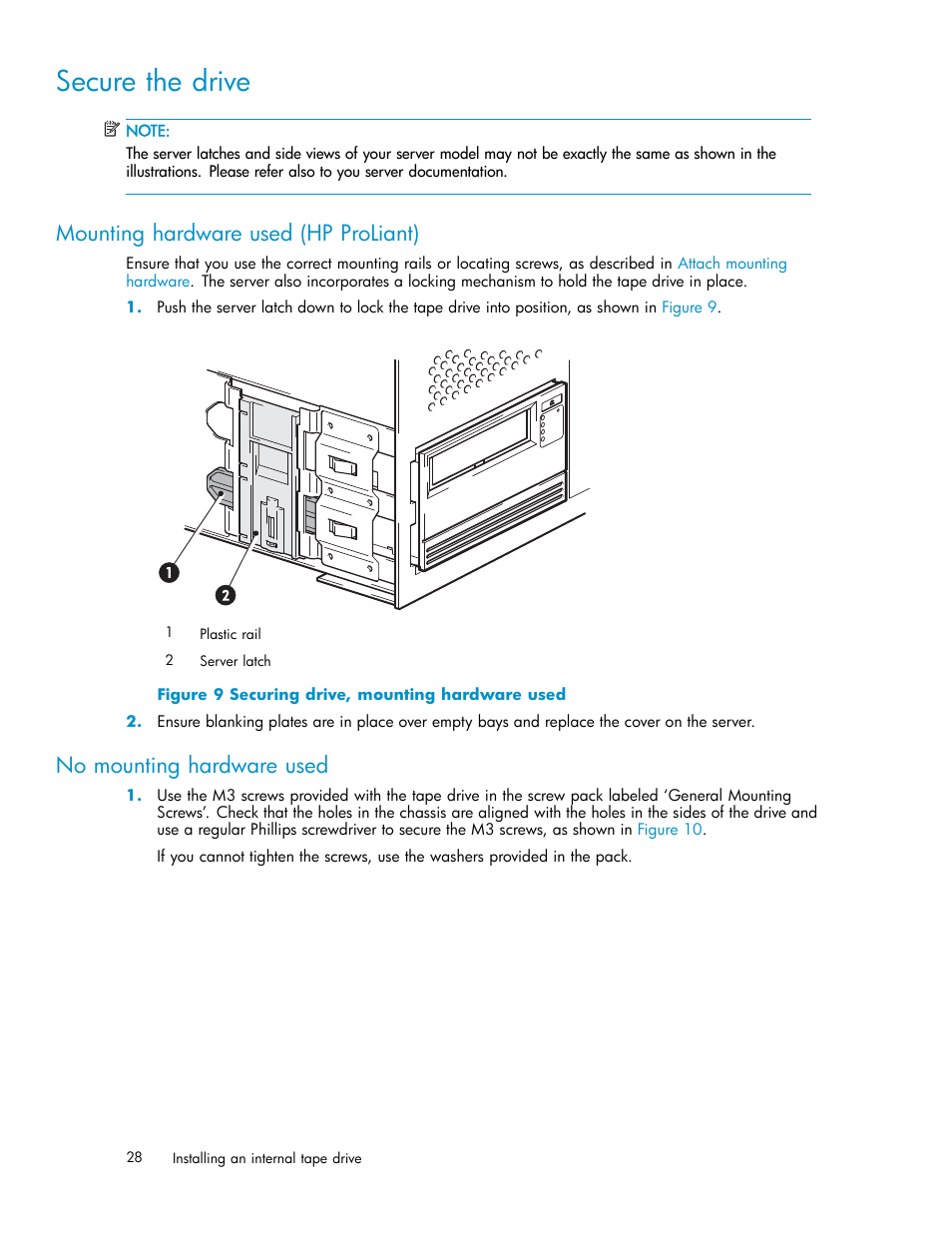 Secure the drive, Mounting hardware used (hp proliant), No mounting hardware used | Securing drive, mounting hardware used | HP StoreEver Ultrium Tape Drives User Manual | Page 28 / 75