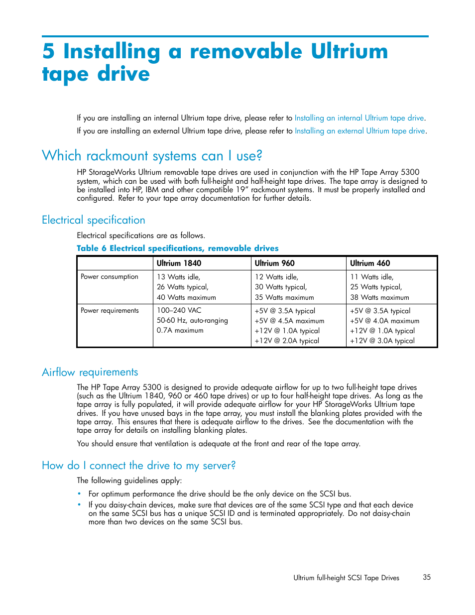 5 installing a removable ultriumtape drive, Which rackmount systems can i use, Electrical specifications | Airflow requirements, How do i connect the drive to my server, 5 installing a removable ultrium tape drive, Electrical specification, Electrical specifications, removable drives, Installing a | HP StoreEver Ultrium Tape Drives User Manual | Page 35 / 75