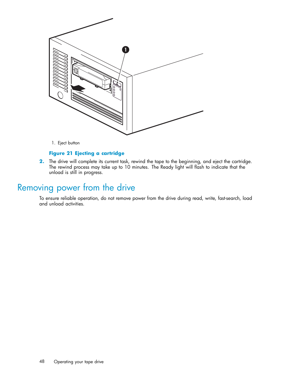 Removing power from the drive, Ejecting a cartridge | HP StoreEver Ultrium Tape Drives User Manual | Page 48 / 75