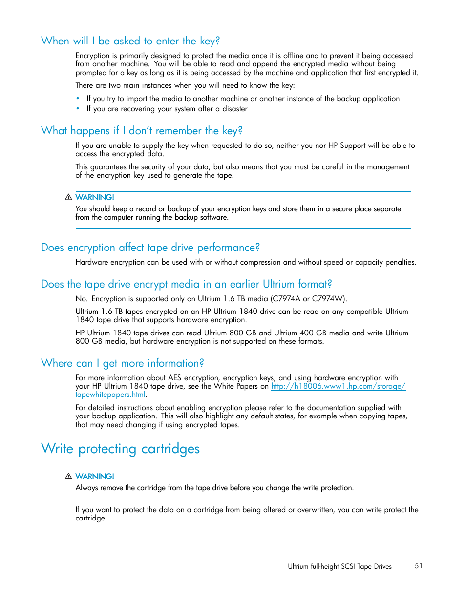 Write protecting cartridges, When will i be asked to enter the key, What happens if i don’t remember the key | Does encryption affect tape drive performance, Where can i get more information | HP StoreEver Ultrium Tape Drives User Manual | Page 51 / 75