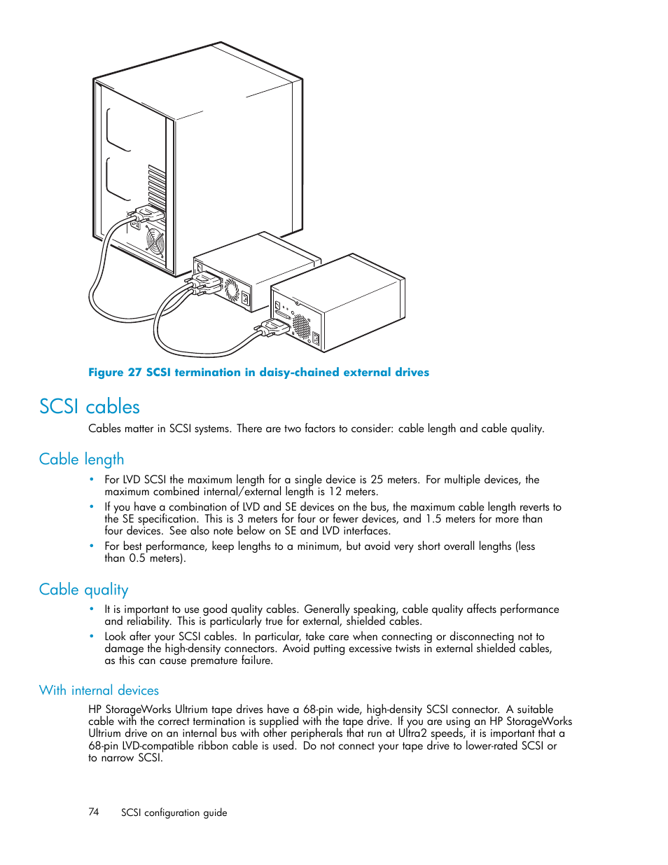 Scsi cables, Cable length, Cable quality | With internal devices, Scsi termination in daisy-chained external drives | HP StoreEver Ultrium Tape Drives User Manual | Page 74 / 75