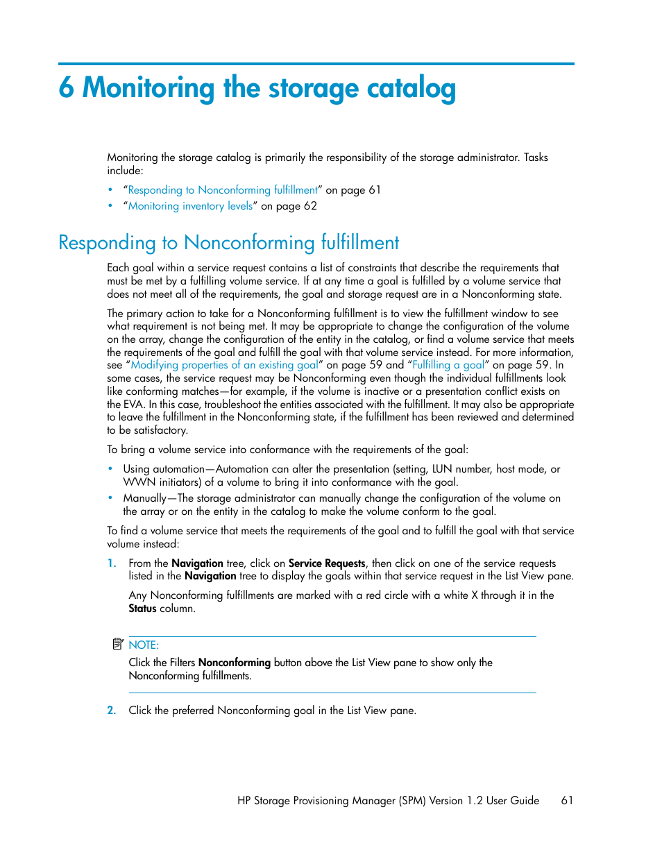 6 monitoring the storage catalog, Responding to nonconforming fulfillment, Monitoring the storage catalog | Responding, To nonconforming fulfillment | HP Matrix Operating Environment Software User Manual | Page 61 / 80