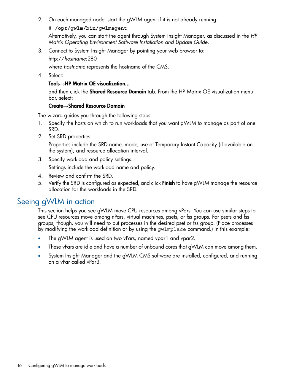 Seeing gwlm in action | HP Matrix Operating Environment Software User Manual | Page 16 / 61