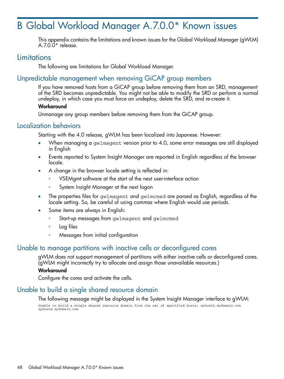 B global workload manager a.7.0.0* known issues, Limitations, Localization behaviors | Unable to build a single shared resource domain | HP Matrix Operating Environment Software User Manual | Page 48 / 61