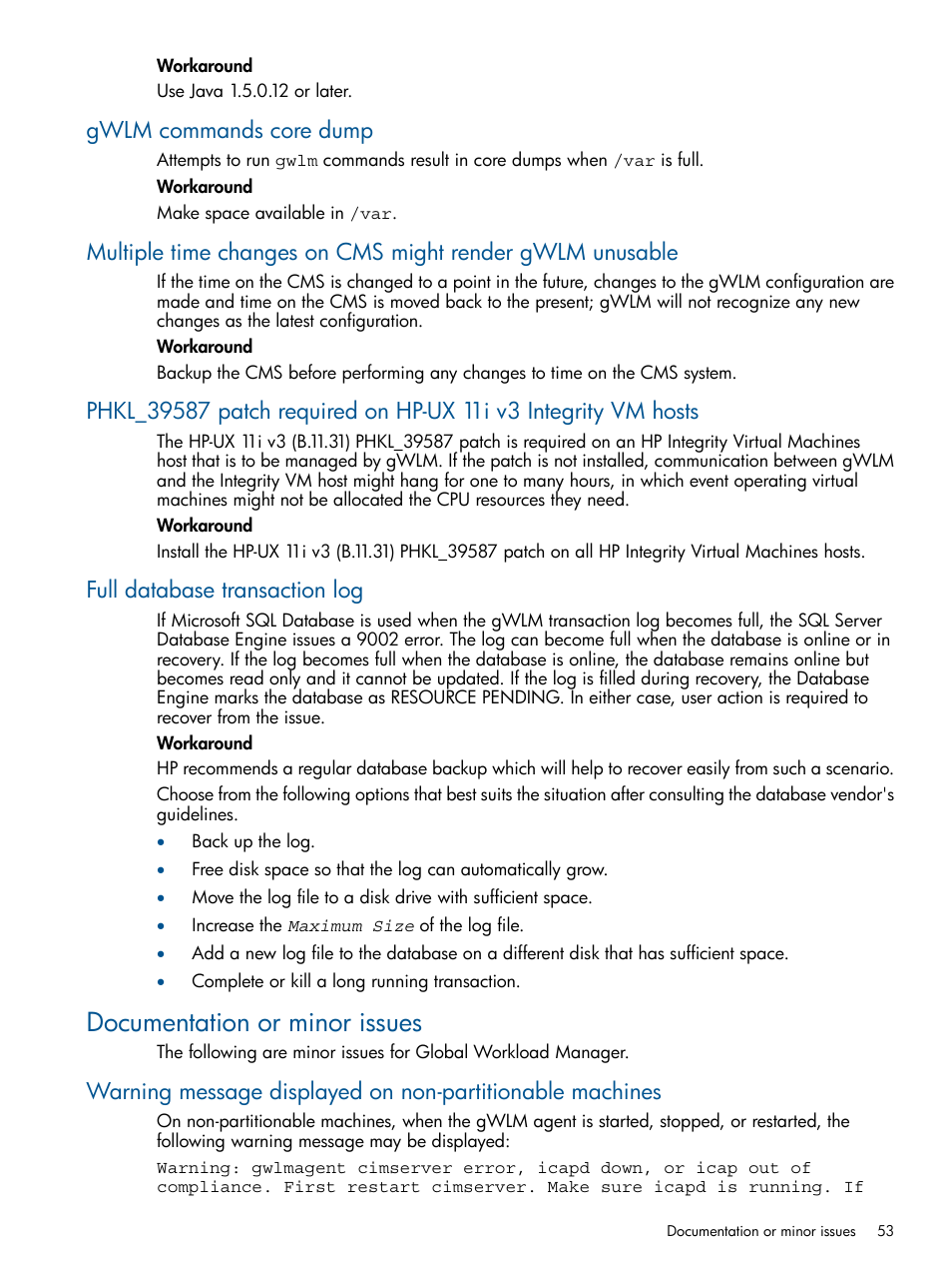 Gwlm commands core dump, Full database transaction log, Documentation or minor issues | HP Matrix Operating Environment Software User Manual | Page 53 / 61