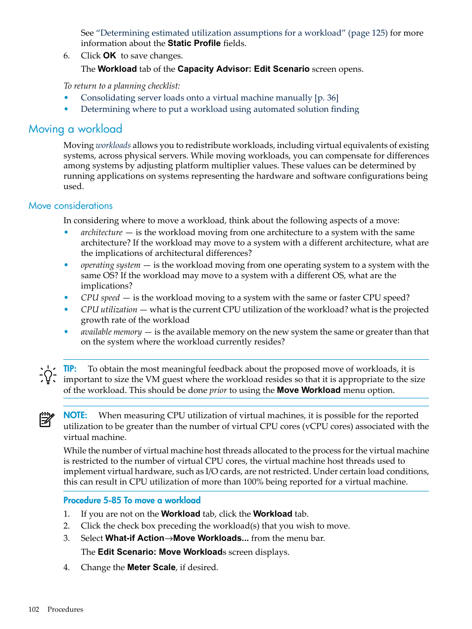 Moving a workload, Move considerations | HP Matrix Operating Environment Software User Manual | Page 102 / 198
