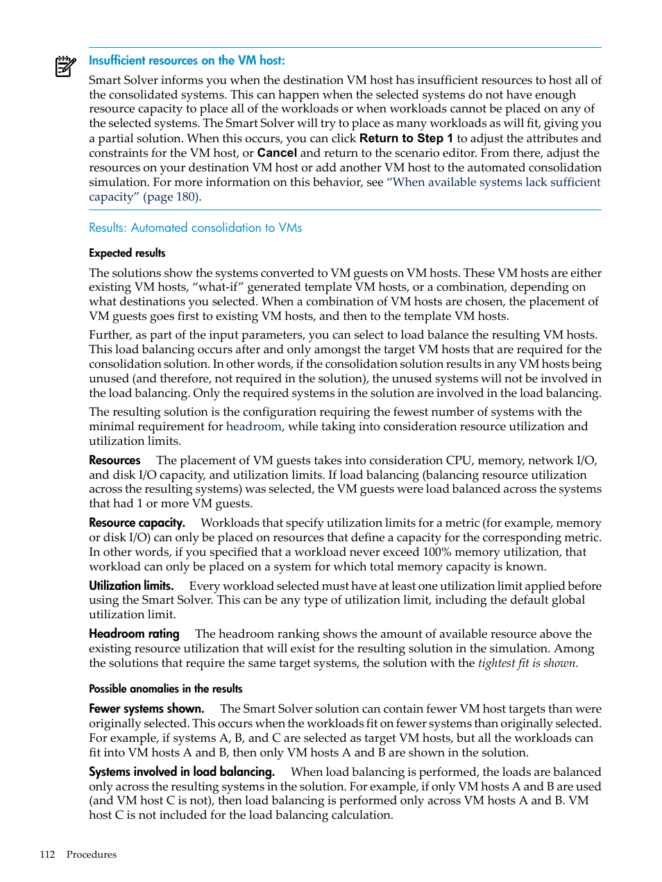 Results: automated consolidation to vms, Expected results, Possible anomalies in the results | HP Matrix Operating Environment Software User Manual | Page 112 / 198