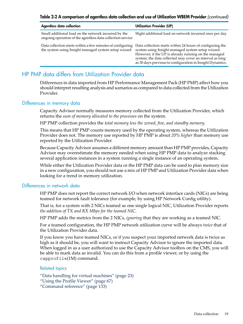 Hp pmp data differs from utilization provider data, Differences in memory data, Differences in network data | Related topics | HP Matrix Operating Environment Software User Manual | Page 19 / 198