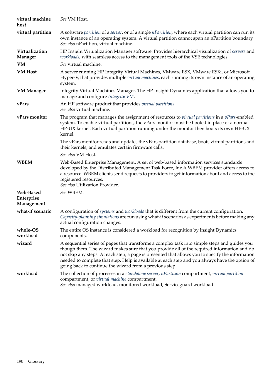 What-if scenarios, Workload, Vm hosts | Virtual partitions, Workloads, Workload's, Virtual partition, Vm host, Hp insight virtualization manager software, Vpars monitor | HP Matrix Operating Environment Software User Manual | Page 190 / 198