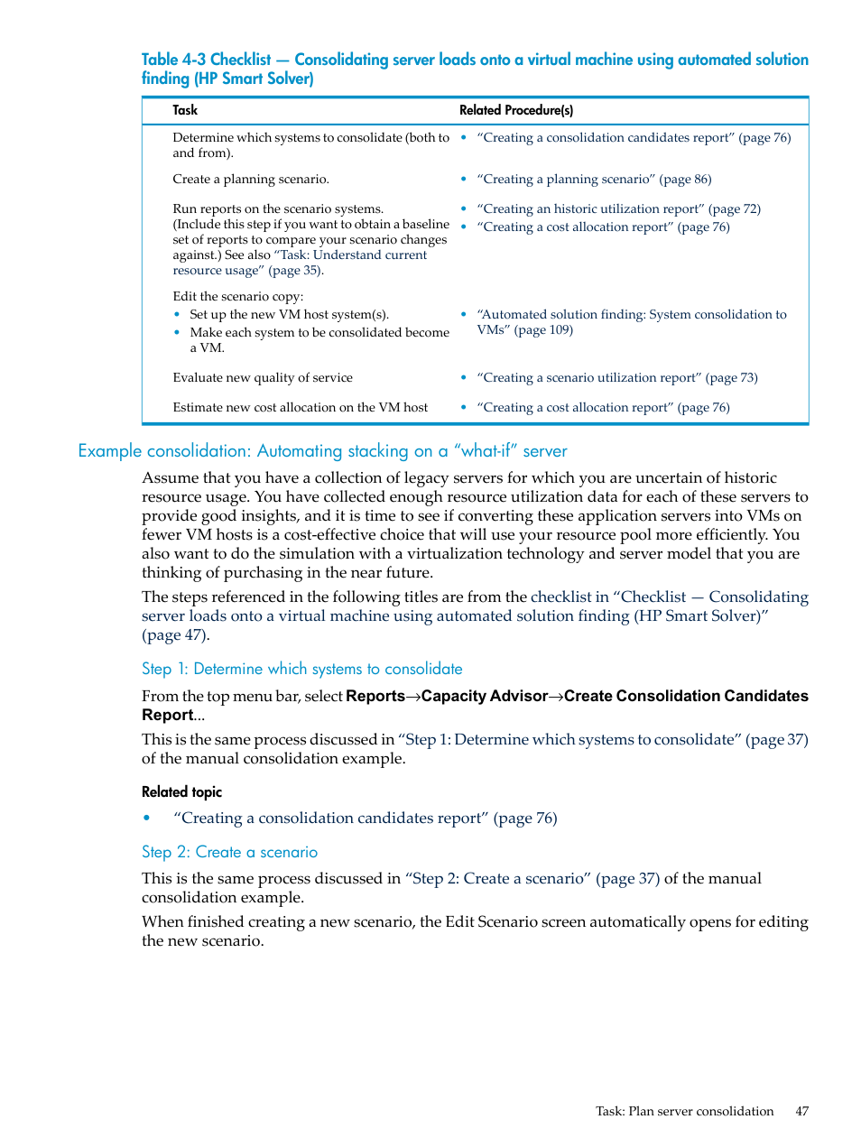 Step 1: determine which systems to consolidate, Step 2: create a scenario, Example consolidation | HP Matrix Operating Environment Software User Manual | Page 47 / 198