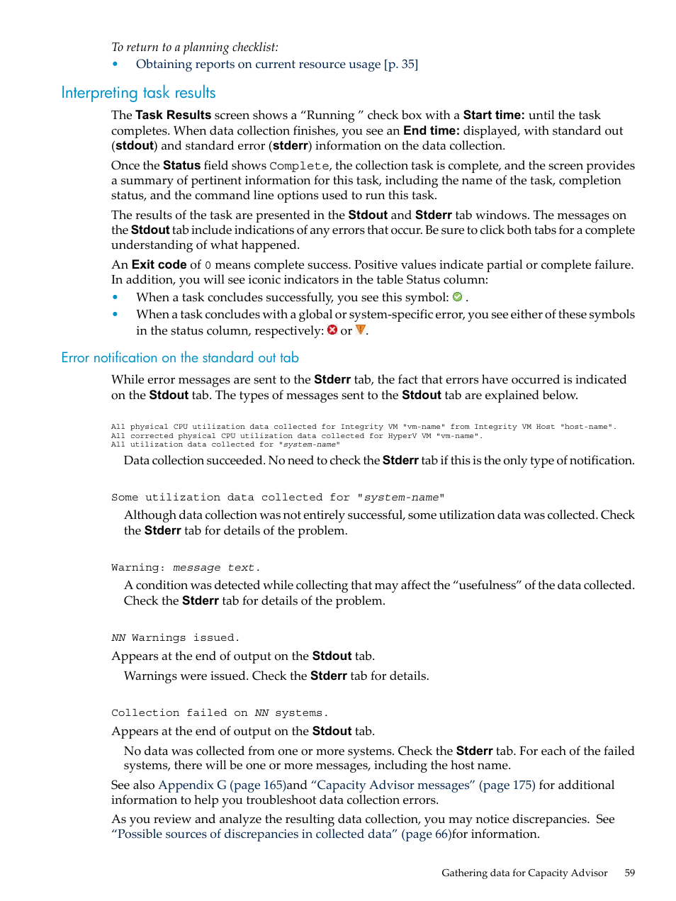 Interpreting task results, Error notification on the standard out tab | HP Matrix Operating Environment Software User Manual | Page 59 / 198