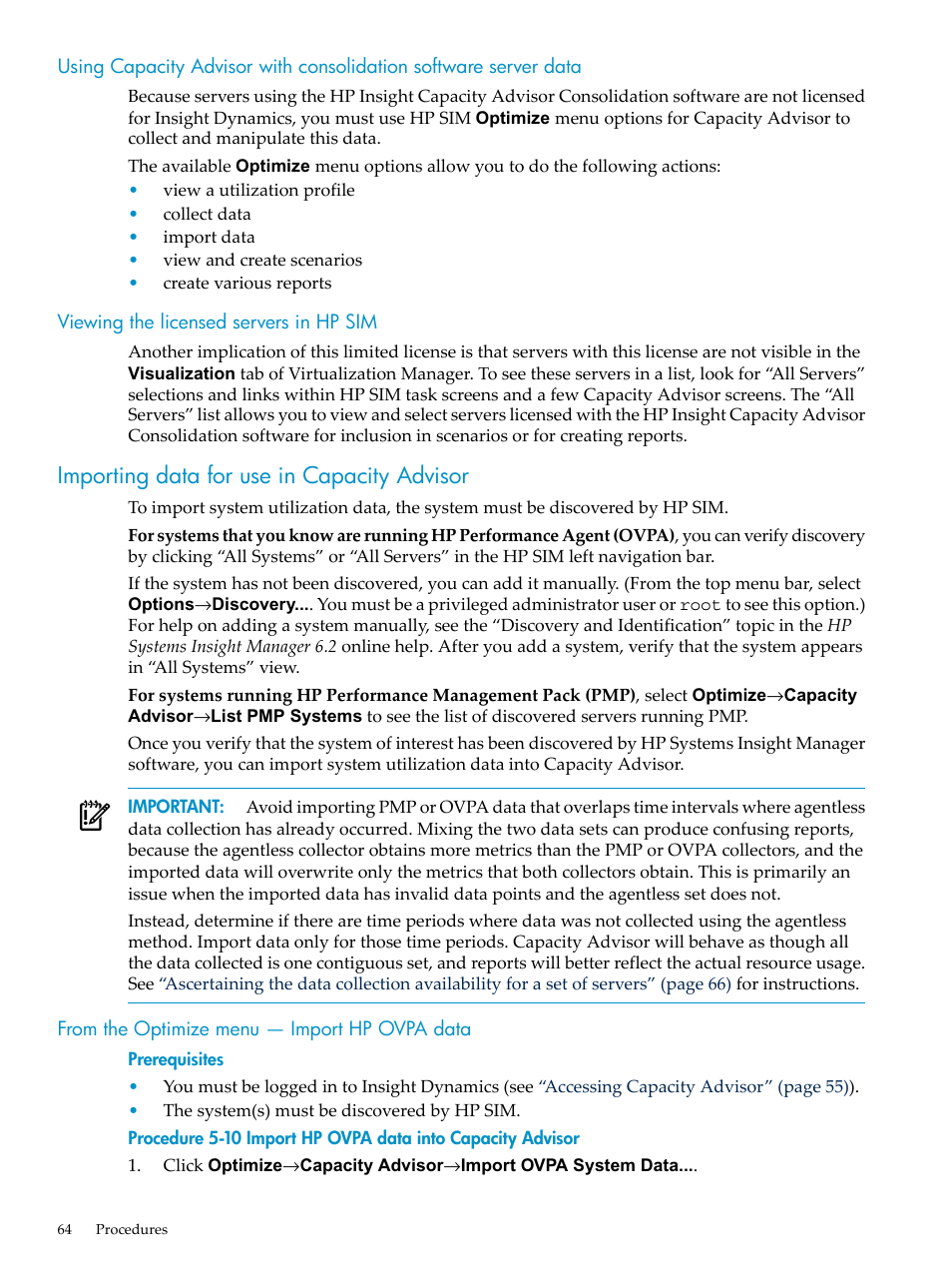 Viewing the licensed servers in hp sim, Importing data for use in capacity advisor, From the optimize menu — import hp ovpa data | HP Matrix Operating Environment Software User Manual | Page 64 / 198