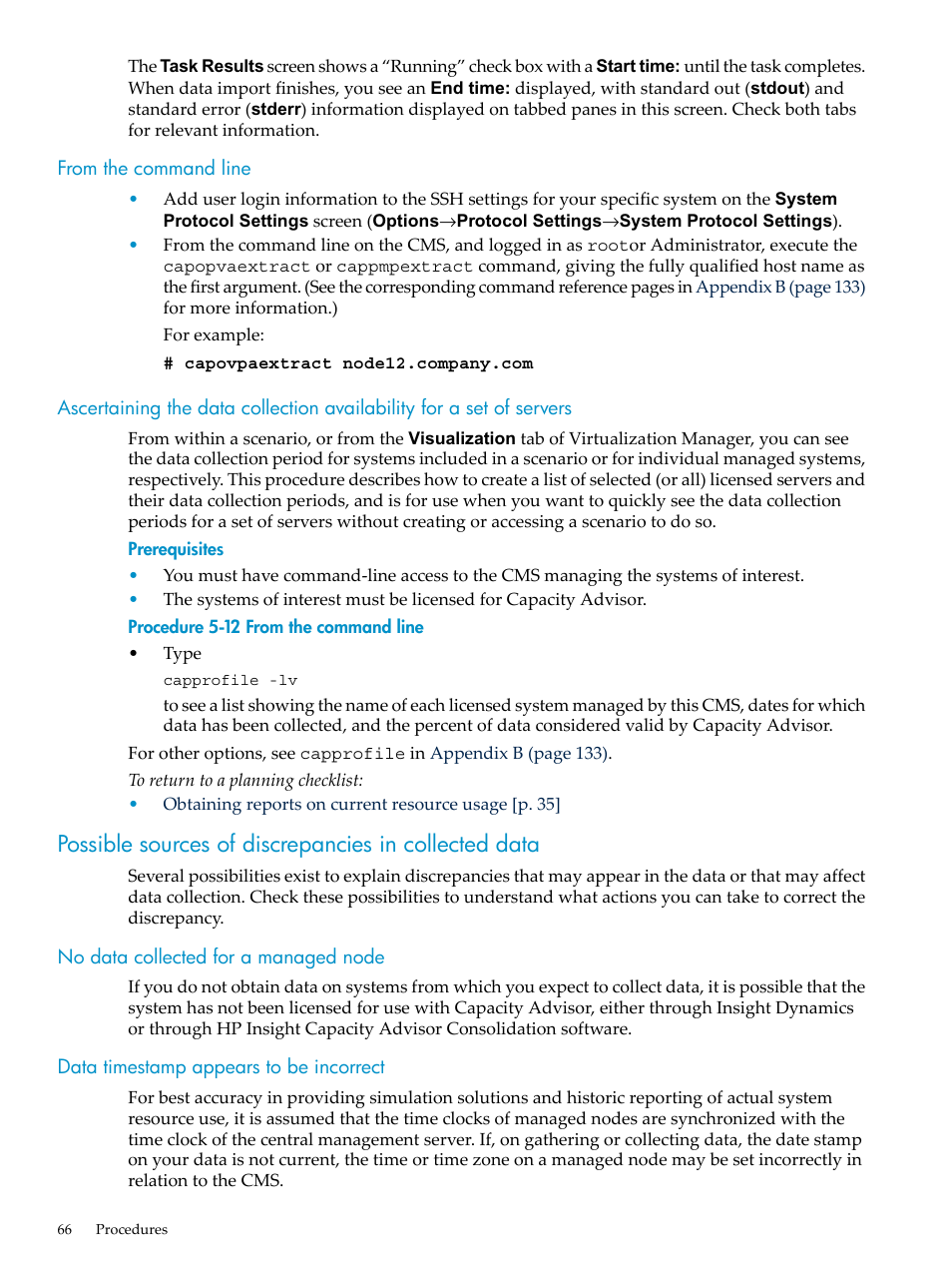 From the command line, No data collected for a managed node, Data timestamp appears to be incorrect | HP Matrix Operating Environment Software User Manual | Page 66 / 198
