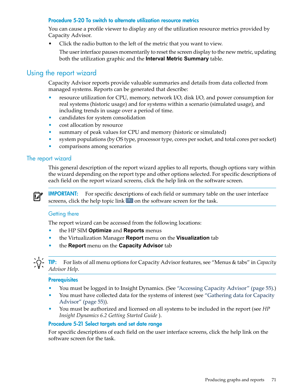 Using the report wizard, The report wizard | HP Matrix Operating Environment Software User Manual | Page 71 / 198