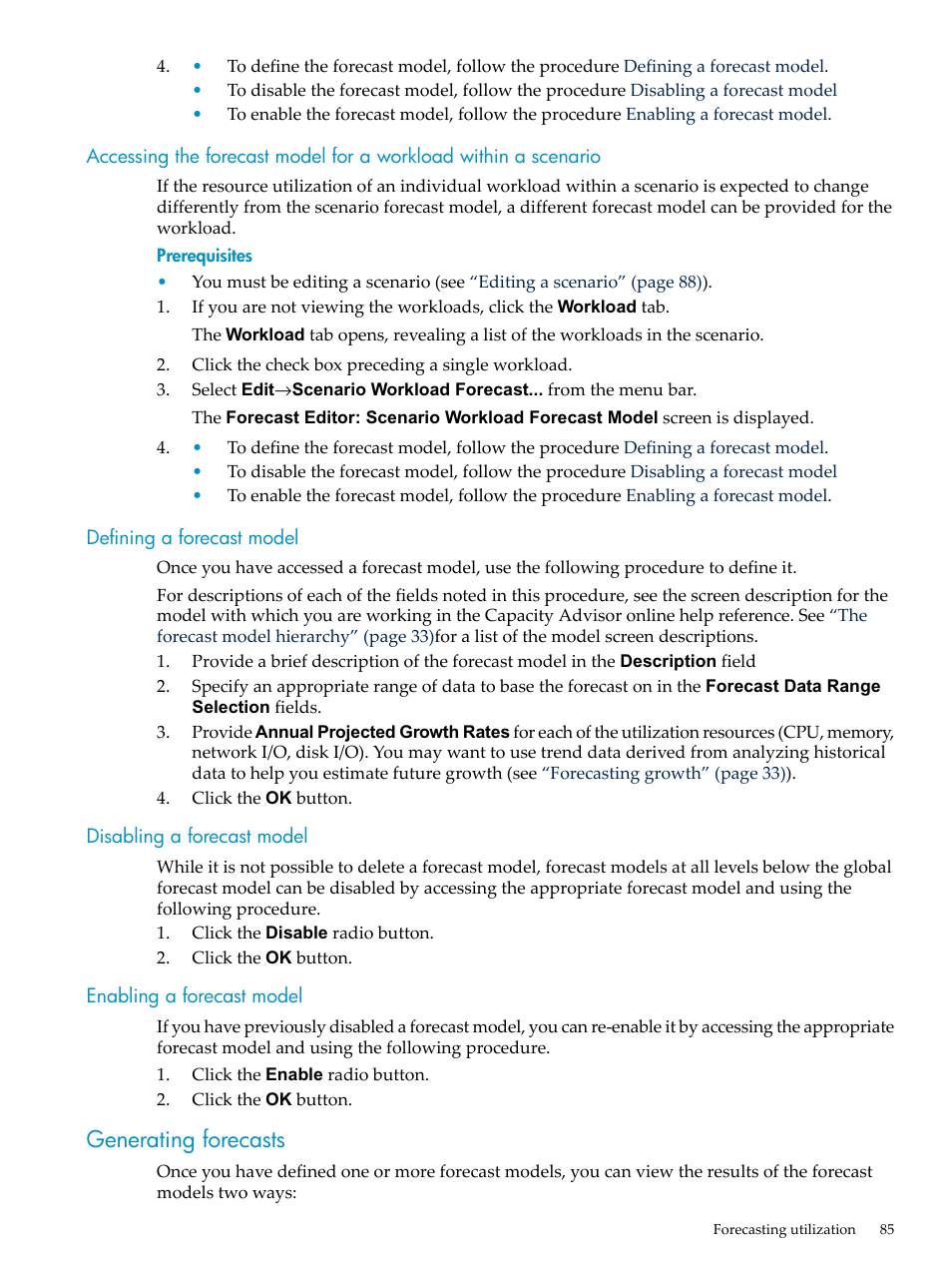 Defining a forecast model, Disabling a forecast model, Enabling a forecast model | Generating forecasts | HP Matrix Operating Environment Software User Manual | Page 85 / 198