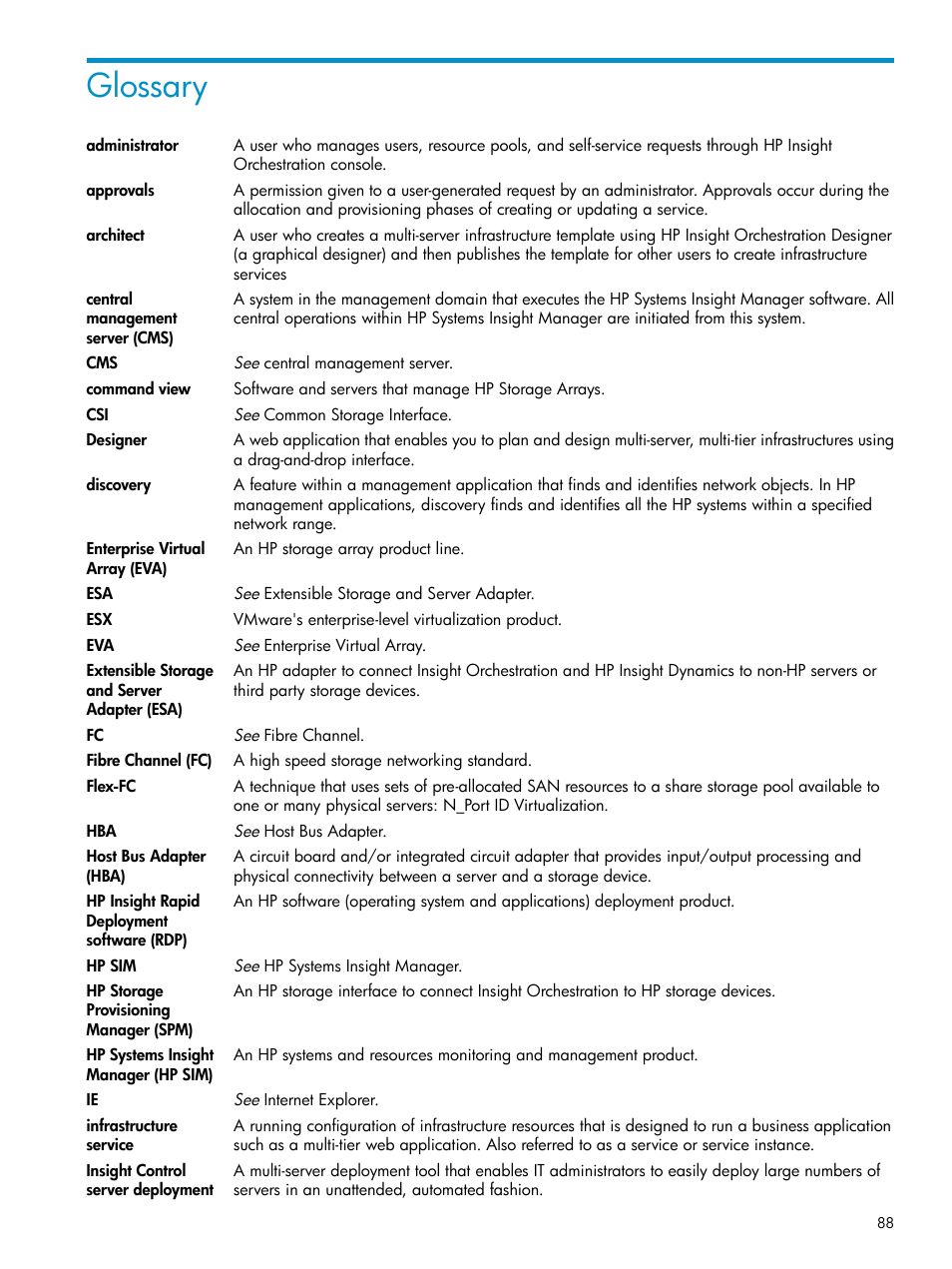 Glossary, Infrastructure, Services | Administrator | HP Matrix Operating Environment Software User Manual | Page 88 / 97