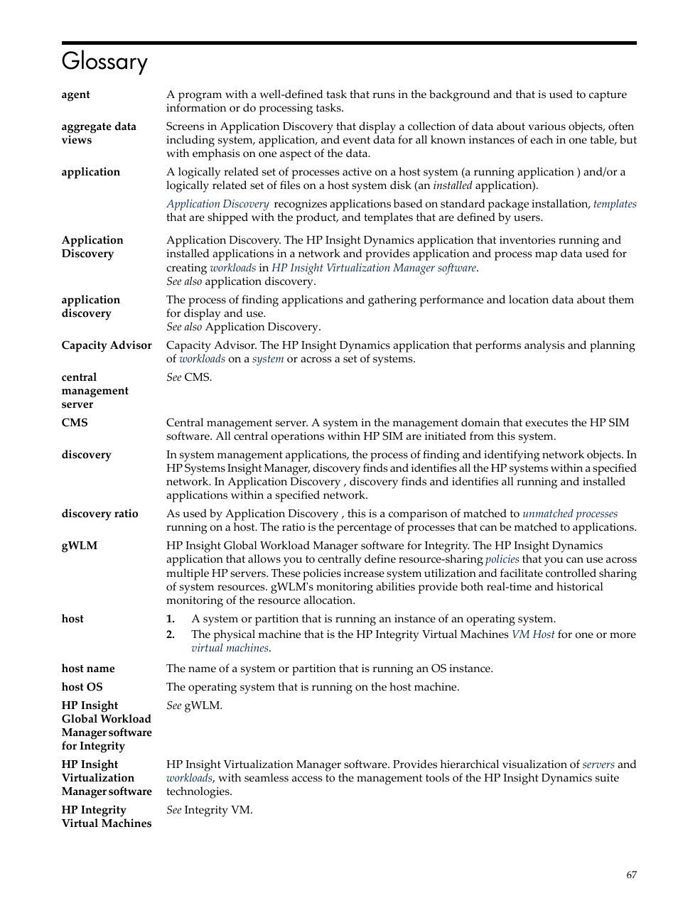 Glossary, Central management server, Applications | Discovery ratio | HP Matrix Operating Environment Software User Manual | Page 67 / 75