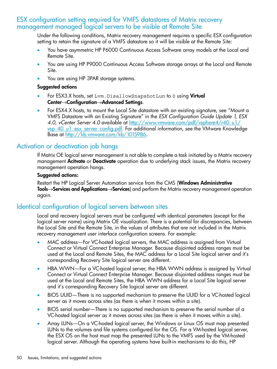 Activation or deactivation job hangs | HP Matrix Operating Environment Software User Manual | Page 50 / 76