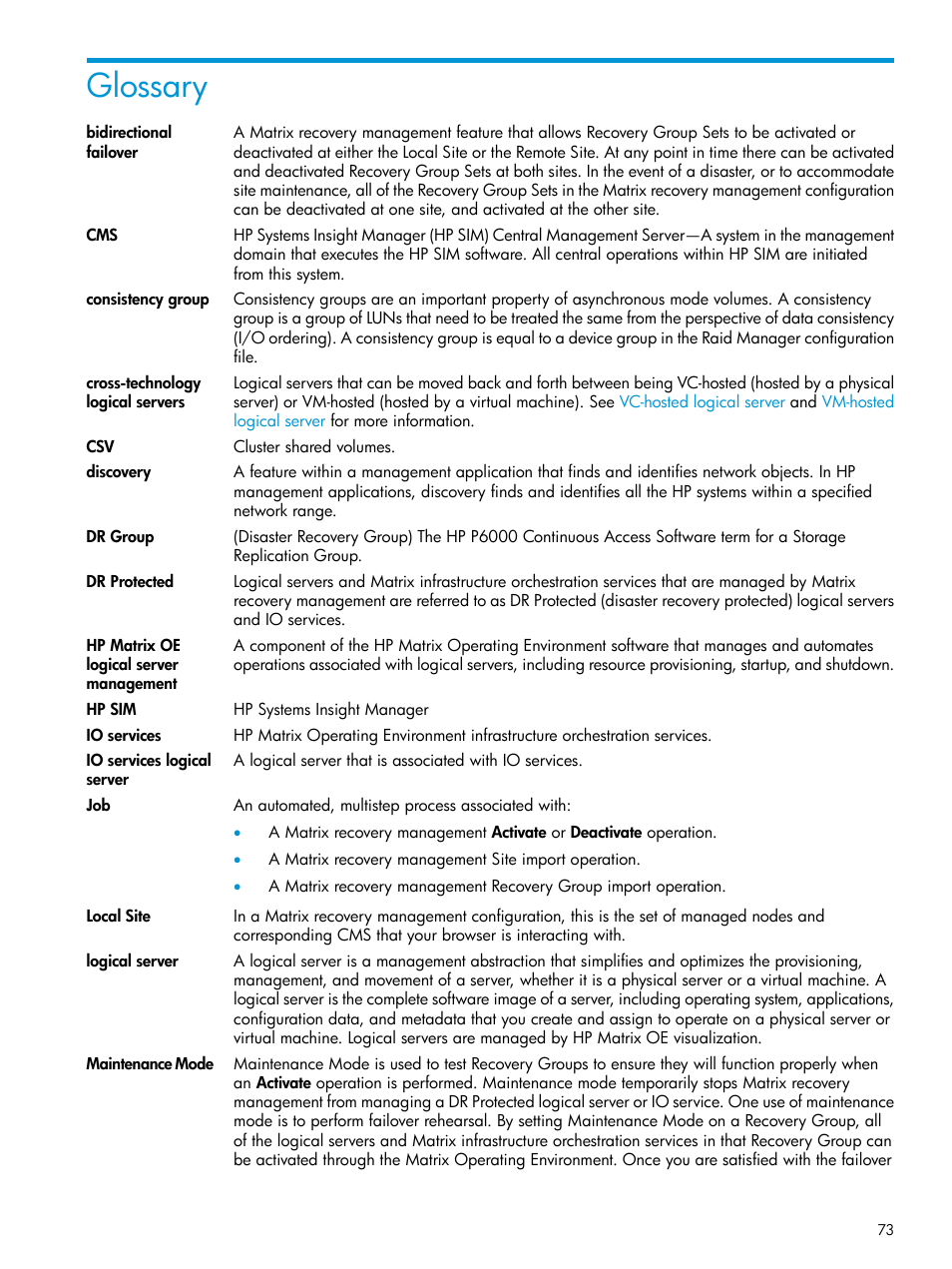 Glossary, Io services, Dr protected | Logical server, Local site, Cross-technology logical servers, Bidirectional failover, Consistency group | HP Matrix Operating Environment Software User Manual | Page 73 / 76
