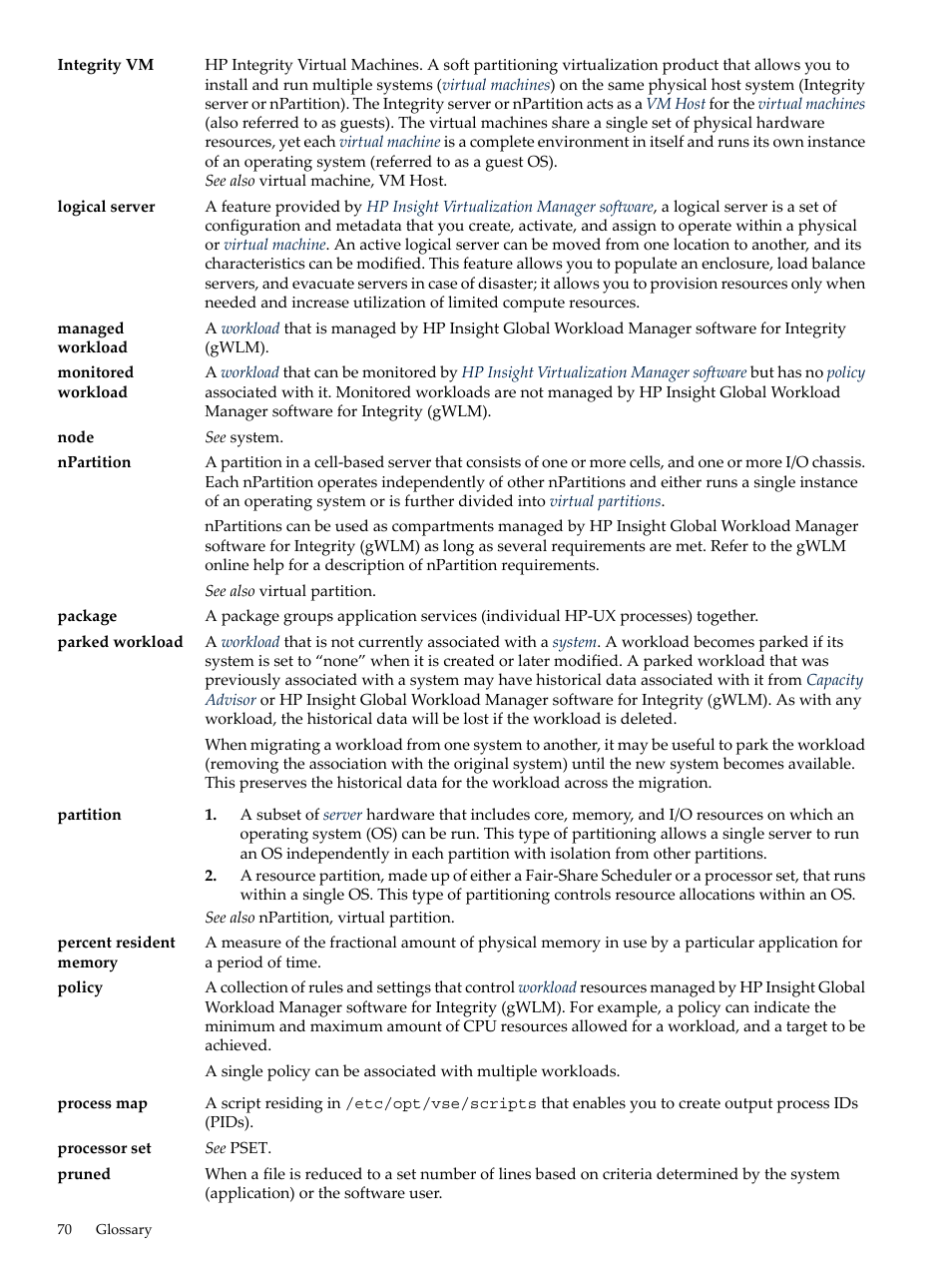Policies | HP Matrix Operating Environment Software User Manual | Page 70 / 77