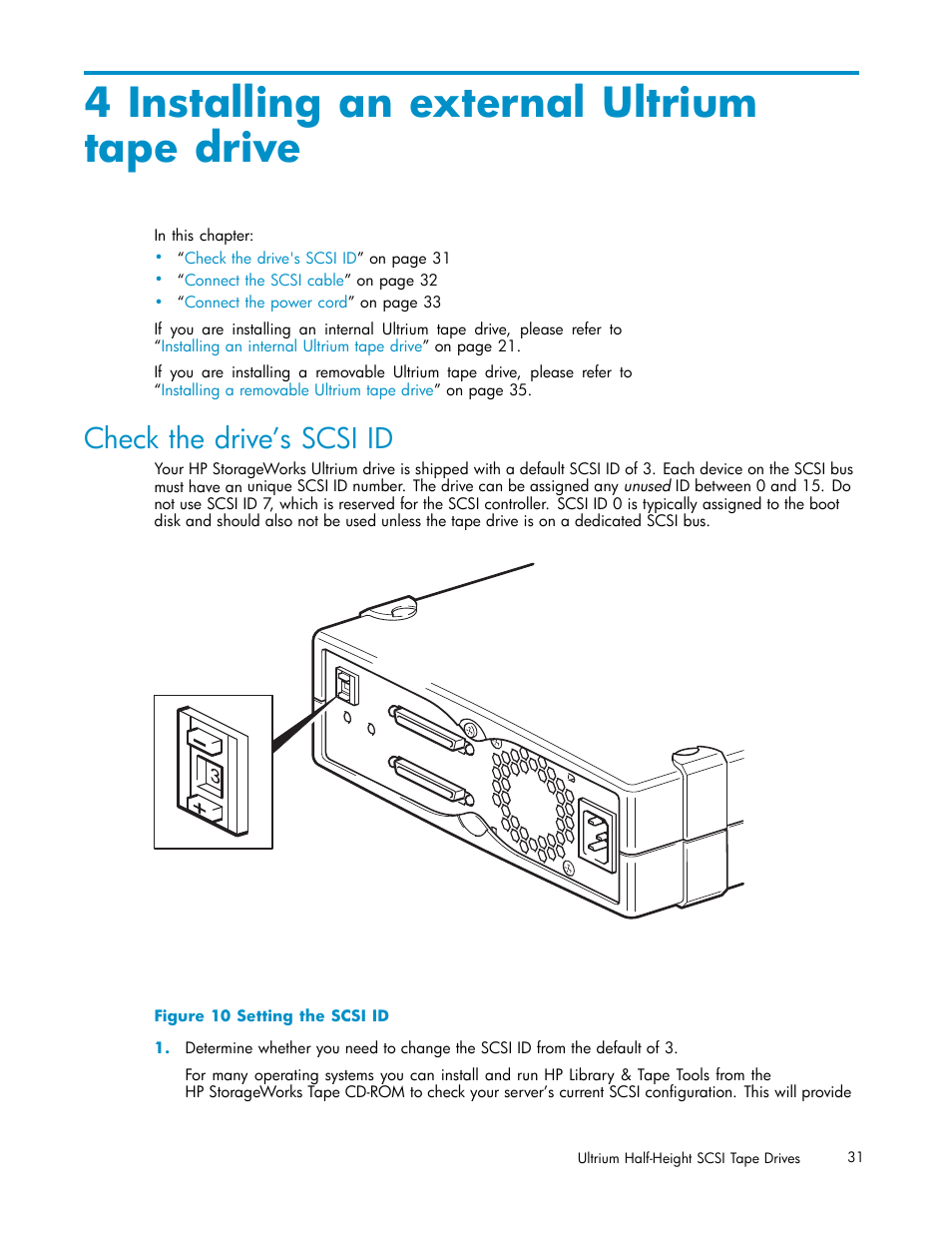 4 installing an external ultriumtape drive, Check the drive’s scsi id, 4 installing an external ultrium tape drive | 10 setting the scsi id, Installing an external ultrium tape drive | HP StoreEver Ultrium Tape Drives User Manual | Page 31 / 78
