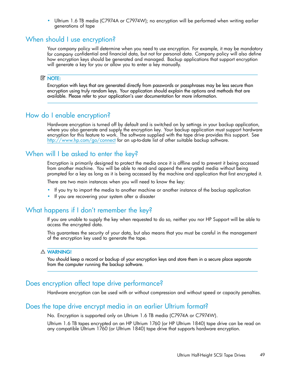When should i use encryption, How do i enable encryption, When will i be asked to enter the key | What happens if i don’t remember the key, Does encryption affect tape drive performance | HP StoreEver Ultrium Tape Drives User Manual | Page 49 / 78