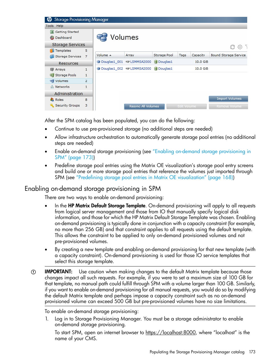Enabling on-demand storage provisioning in spm | HP Matrix Operating Environment Software User Manual | Page 173 / 264