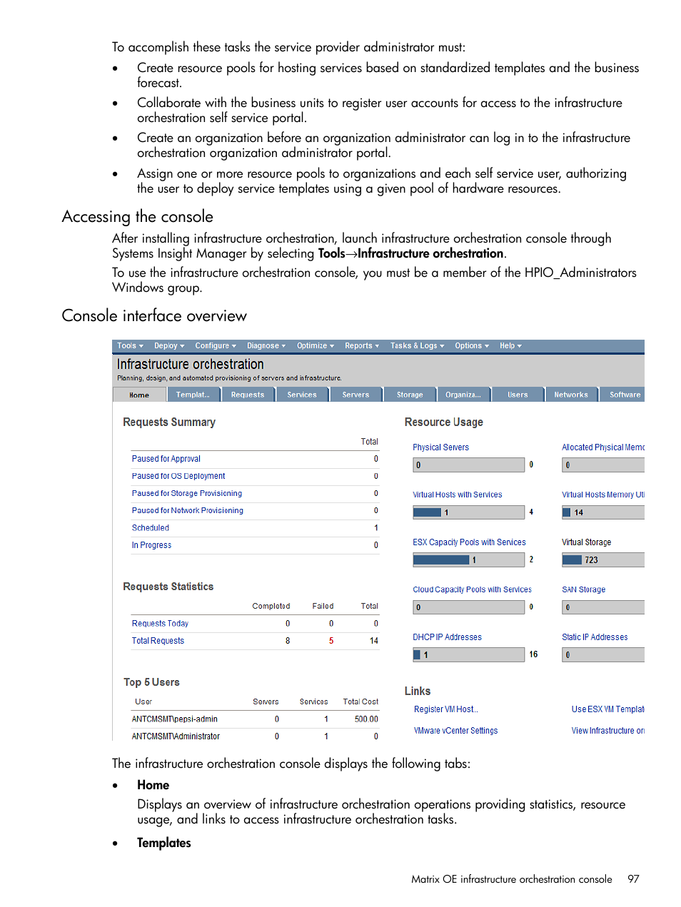 Accessing the console, Console interface overview, Accessing the console console interface overview | HP Matrix Operating Environment Software User Manual | Page 97 / 264