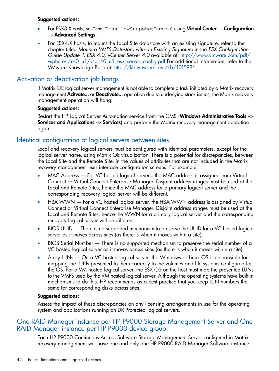 Activation or deactivation job hangs | HP Matrix Operating Environment Software User Manual | Page 42 / 58