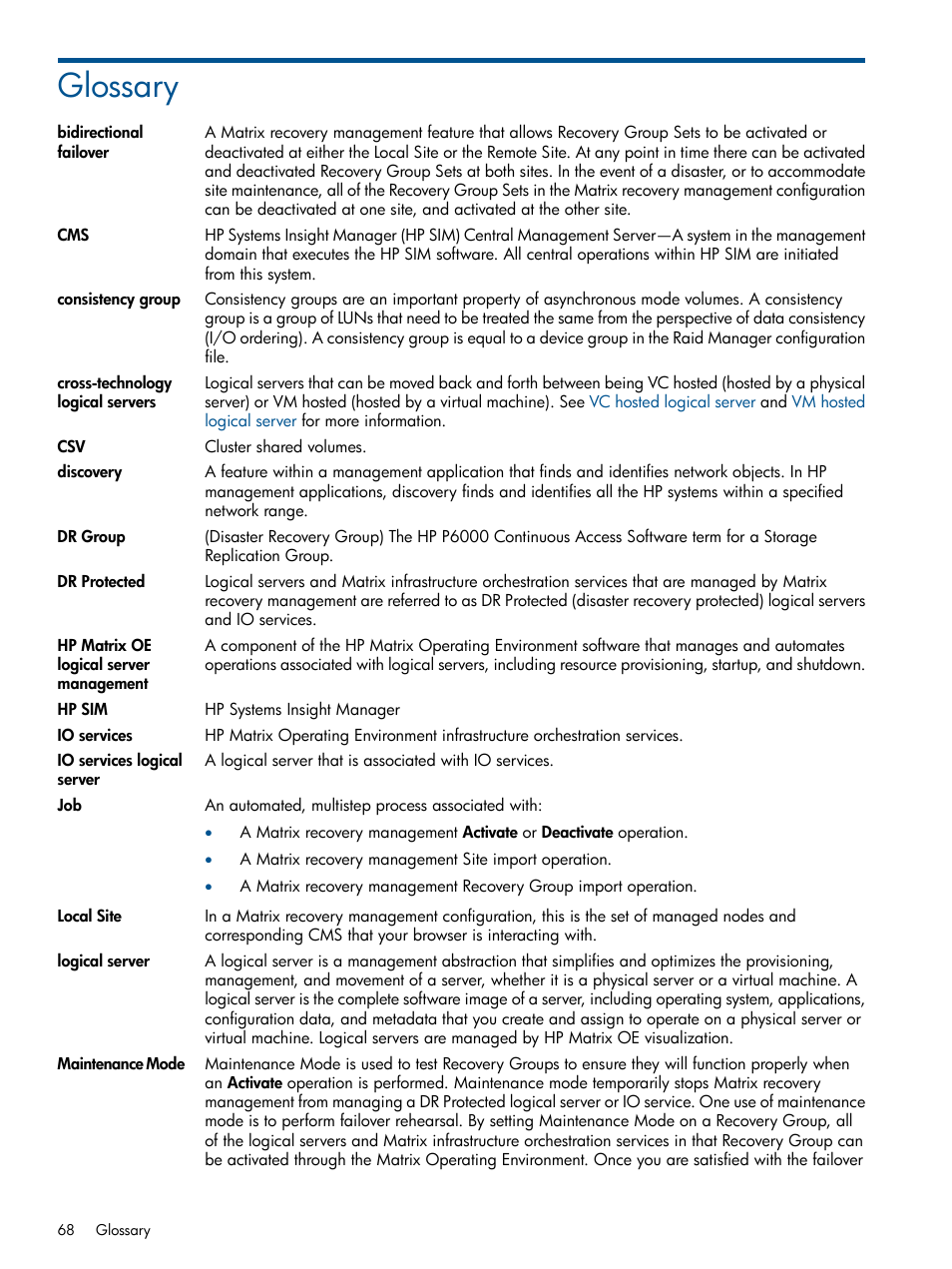 Glossary, Io services, Dr protected | Logical server, Local site, Cross-technology logical servers, Bidirectional failover, Consistency group | HP Matrix Operating Environment Software User Manual | Page 68 / 71