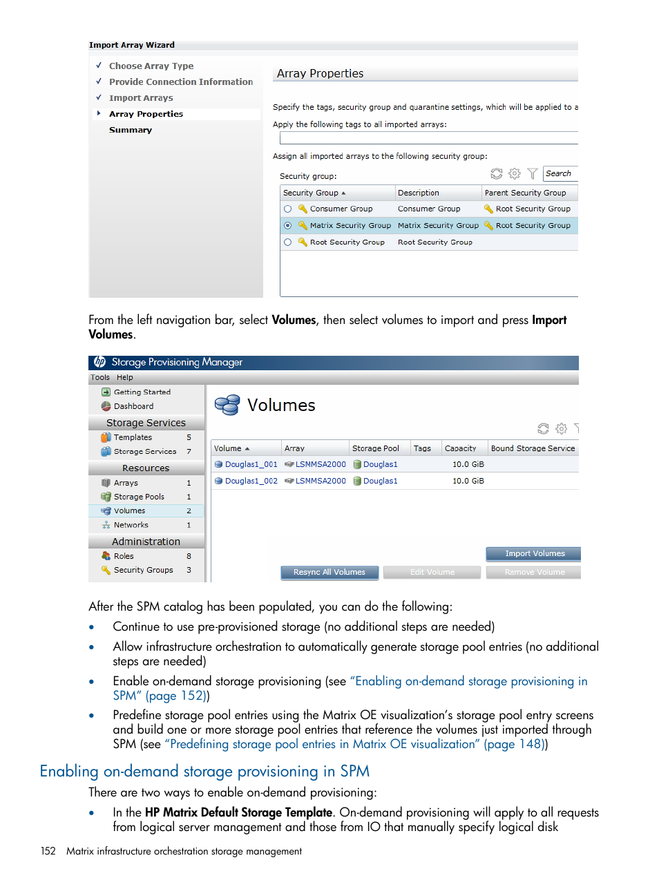 Enabling on-demand storage provisioning in spm | HP Matrix Operating Environment Software User Manual | Page 152 / 232
