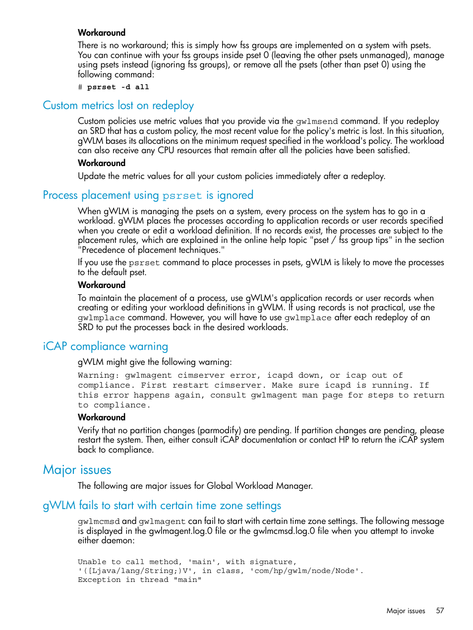 Custom metrics lost on redeploy, Process placement using psrset is ignored, Icap compliance warning | Major issues | HP Matrix Operating Environment Software User Manual | Page 57 / 66
