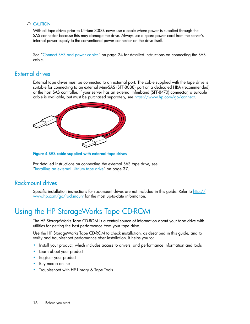 External drives, Rackmount drives, Using the hp storageworks tape cd-rom | 16 rackmount drives, Sas cable supplied with external tape drives | HP StoreEver Ultrium Tape Drives User Manual | Page 16 / 76