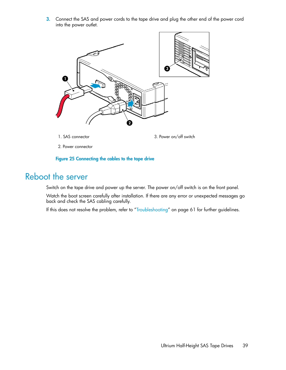 Reboot the server, Connecting the cables to the tape drive | HP StoreEver Ultrium Tape Drives User Manual | Page 39 / 76