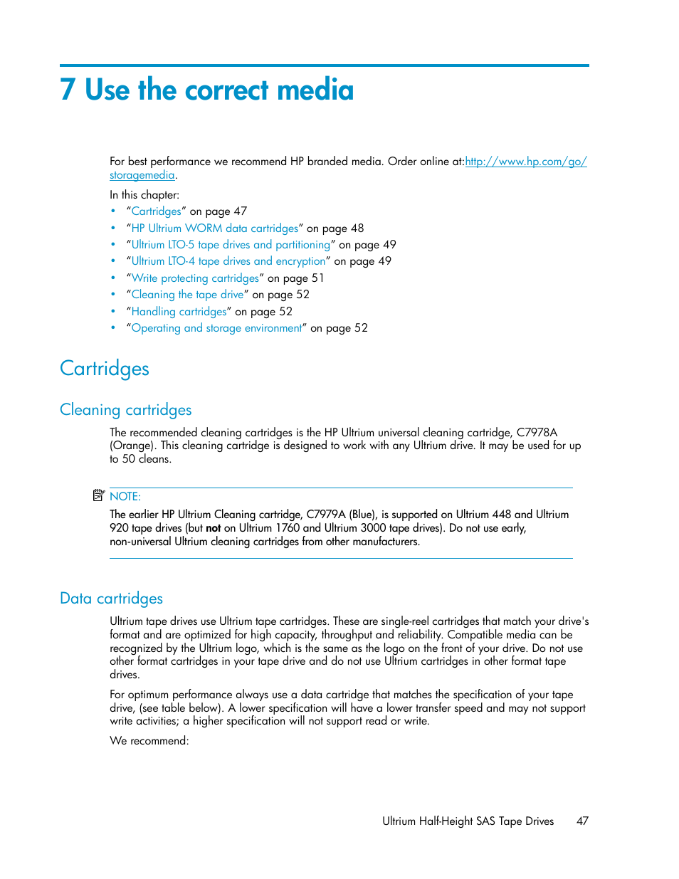 7 use the correct media, Cartridges, Cleaning cartridges | Data cartridges, 47 data cartridges | HP StoreEver Ultrium Tape Drives User Manual | Page 47 / 76