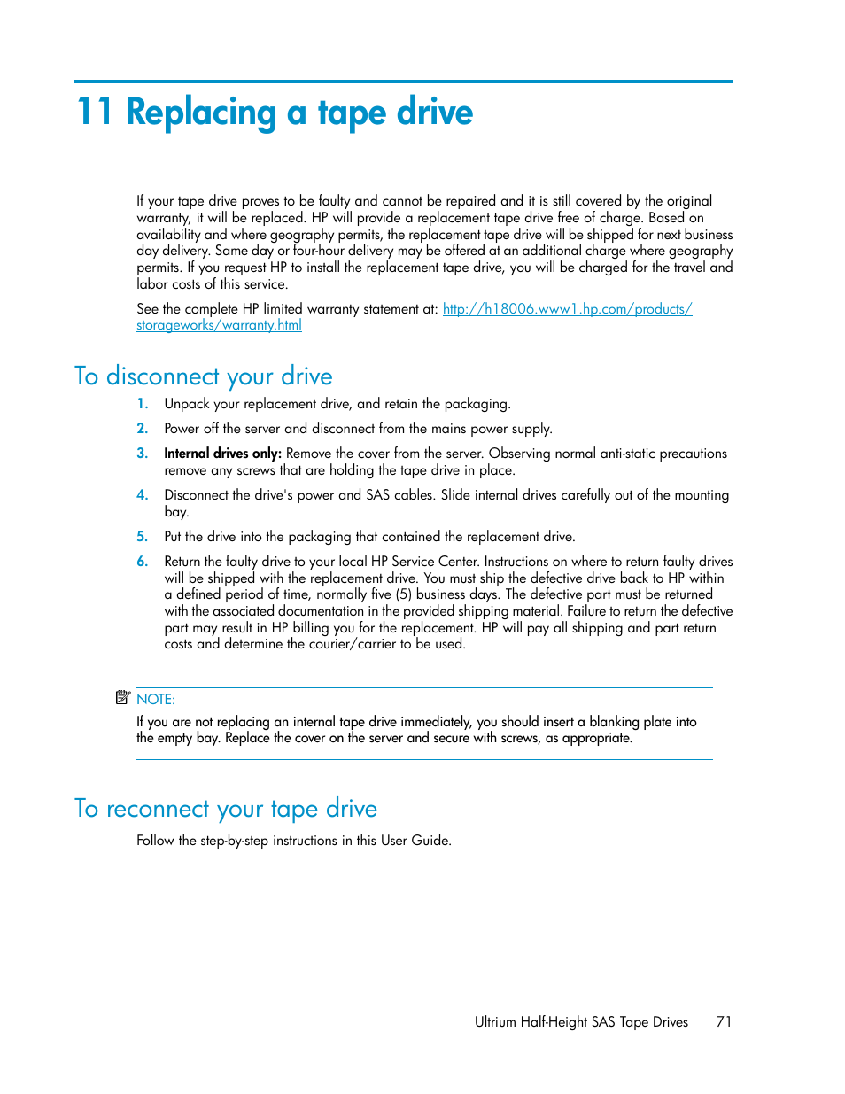 11 replacing a tape drive, To disconnect your drive, To reconnect your tape drive | 71 to reconnect your tape drive | HP StoreEver Ultrium Tape Drives User Manual | Page 71 / 76